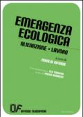 Emergenza ecologica Alienazione Lavoro (Officine Filosofiche)