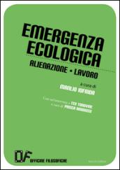 Emergenza ecologica Alienazione Lavoro (Officine Filosofiche)