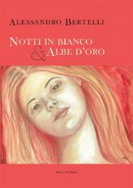 Notti in bianco & albe d'oro