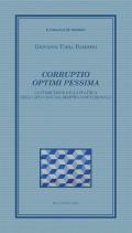 Corruptio optimi pessima. La corruzione della politica nello specchio del diritto costituzionale