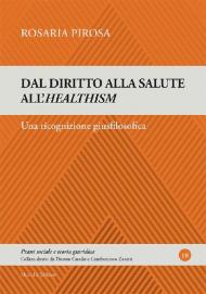 Dal diritto alla salute all'healtism. Una ricognizione giusfilosofica