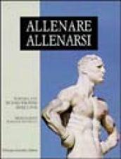 Allenare allenarsi