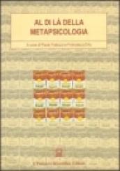 Al di là della metapsicologia. Problemi e soluzioni della psicoanalisi statunitense