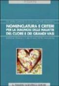 Nomenclatura e criteri per la diagnosi delle malattie del cuore e dei grandi vasi