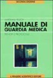 Manuale di guardia medica. Principi e protocollo