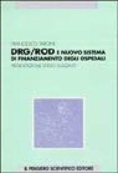 DRG/ROD e nuovo sistema di finanziamento degli ospedali