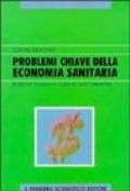 Problemi chiave della economia sanitaria