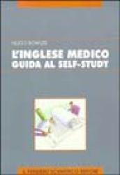 L'inglese medico. Guida al self-study