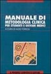 Manuale di metodologia clinica per studenti e giovani medici