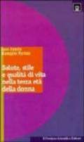 Salute, stile e qualità di vita nella terza età delle donne