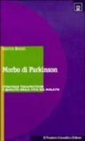 Il morbo di Parkinson. Strategie terapeutiche e qualità di vita del malato