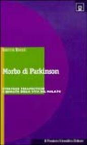 Il morbo di Parkinson. Strategie terapeutiche e qualità di vita del malato