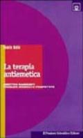 La terapia antiemetica. Obiettivi raggiunti, problemi irrisolti e prospettive