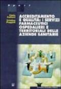 Accreditamento e qualità: i servizi farmaceutici ospedalieri e territoriali delle aziende sanitarie