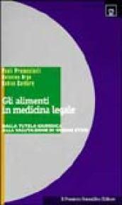 Gli alimenti in medicina legale. Dalla tutela giuridica alla valutazione di ordine etico