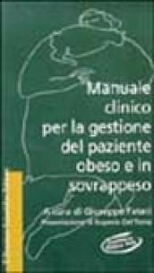 Manuale clinico per la gestione del paziente obeso e in sovrappeso. Con floppy disk