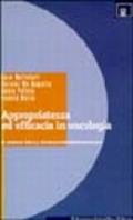 Appropriatezza ed efficacia in oncologia. Il ruolo della farmacoepidemiologia