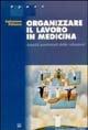 Organizzare il lavoro in medicina