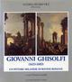 Giovanni Ghisolfi (1623-1683). Un pittore milanese di rovine romane