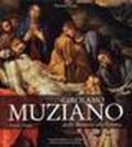 Girolamo Muziano 1532-1592 dalla maniera alla natura