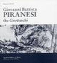 Giovanni Battista Piranesi. The grotteschi. Ediz. inglese