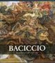 Baciccio. Giovan Battista Gaulli