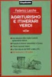 Agriturismo e itinerari verdi