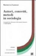 Autori, concetti, metodi in sociologia (con particolare riferimento alle tematiche formative e criminologiche)
