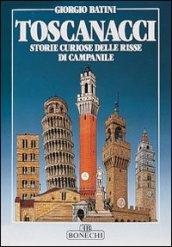 Toscanacci. Storie curiose delle risse di campanile