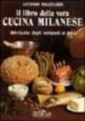 Il libro della vera cucina milanese