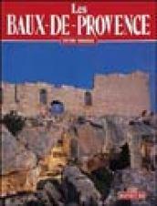 Les Baux-de-Provence. Ediz. francese