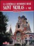 La cathédrale orthodoxe russe Saint Nicholas à Nice