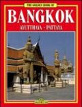 Bangkok. Ayutthaya-Pattaya. Ediz. inglese