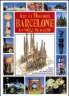 Art et histoire de Barcelone