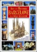 Art et histoire de Barcelone