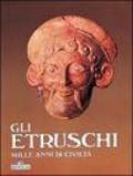 Gli etruschi. Mille anni di civiltà