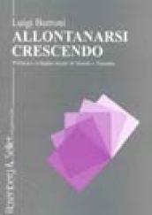 Allontanarsi crescendo. Politica e sviluppo locale in Veneto e Toscana