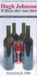 Il libro dei vini 2004. Conoscere e scegliere il vino