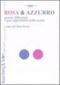 Rosa & azzurro. Genere, differenza e pari opportunità nella scuola