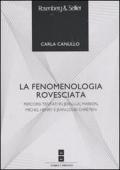 La fenomenologia rovesciata. Percorsi tentati in Jean-Luc Marion, Michel Henry e Jean-Louis Chrétien