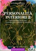Personalità interiori. Dall’interiorità al gruppo: l'alchimia che trasforma le relazioni. Ediz. italiana e inglese. Vol. 2