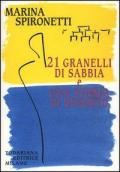 Ventuno granelli di sabbia e una storia di deserto