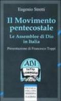 Il movimento pentecostale. Le assemblee di Dio in Italia