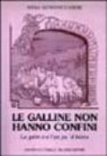 Le galline non hanno confini-Le galine a l'an pa 'd bòine