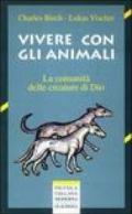 Vivere con gli animali. La comunità delle creature di Dio