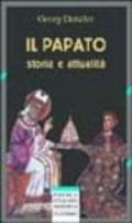 Il papato. Storia e attualità