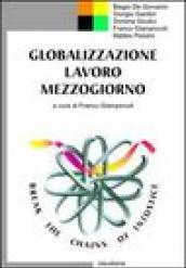 Globalizzazione, lavoro, Mezzogiorno