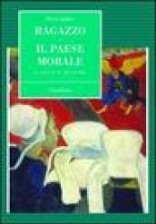 Ragazzo. Il paese morale
