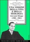 Una visione della vita e della teologia. Giovanni Miegge (1900-1961)