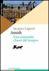 Amish, una comunità «fuori dal tempo»